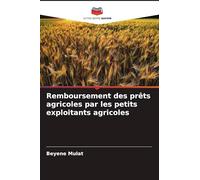 Remboursement des prêts agricoles par les petits exploitants agricoles