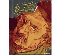 Rembrandt: A Biography of the World's Greatest Portrait Artist - by Typex (Art Masters)