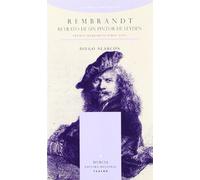 Rembrandt. retrato de un pintor deleyden