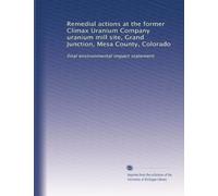 Remedial actions at the former Climax Uranium Company uranium mill site, Grand Junction, Mesa County, Colorado: final environmental impact statement: Volume 2