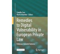 Remedies to Digital Vulnerability in European Private Law: Pathways towards Fairness