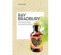 Remedio para melancólicos (Biblioteca Ray Bradbury)