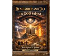 REMEMBER AND DO in The GOD subject