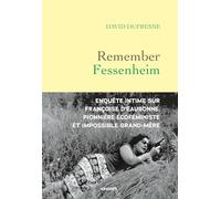 Remember Fessenheim: Enquête intime sur Françoise d'Eaubonne, pionnière écoféministe et impossible grand-mère
