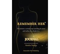 Remember Her Journal: The moment a woman stops searching for power and realizes she already is it. (Remember Her Universe)