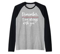 Remember I Am Always with You Friend - Camiseta para Mujer y Hombre Camiseta Manga Raglan