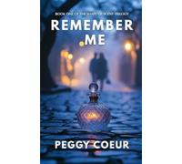 Remember Me: A Story of Love and Scent