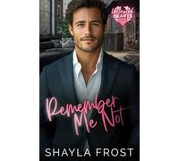 Remember Me Not: An Enemies To Lovers-Secret Baby Romance (Untamed Hearts)