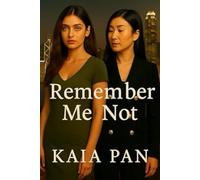 Remember Me Not (The Blooming Hearts Saga)