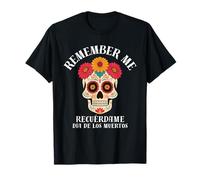 Remember Me Recuerdame Día de los Muertos Art Design Camiseta