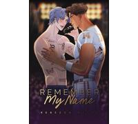 Remember My Name: An MM Rockstar Romance: 1 (Lest Is Moore)
