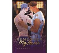 Remember My Name: An MM Rockstar Romance (Lest Is Moore)