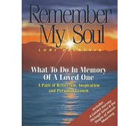 Remember My Soul: What to Do in Memory of a Loved One