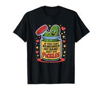 Remember Name Just Say Pickles Cartoon Veggie Joke with Cute Camiseta