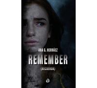 REMEMBER RECUERDA | Ana García Herráez