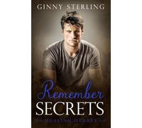 Remember Secrets: A Sweet Healing Hearts Short Story (Healing Hearts - A Heartwarming Pen Pal Romance Series with a Secret Matchmaker)