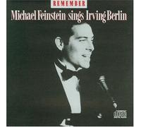 Remember-Sings Irving Berlin by Feinstein, Michael (1990) Audio CD