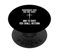 Remember That You Are Dust and To Dust You Shall Return PopSockets PopGrip Adhesivo