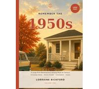 Remember the 1950s: A Large Print Reminiscence Activity Book for Seniors - 36 Nostalgic Stories, Memory Prompts, Conversations and Puzzles (The Button Tin Collection)