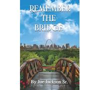 Remember The Bridge