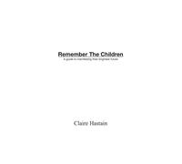 Remember The Children: A Guide To Manifesting Their Brightest Future