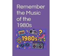 Remember the Music of the 1980s: Test Your Rad 80s Knowledge - A Killer Christmas Gift or Totally Tubular Birthday Present! (Quiz)