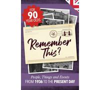 Remember This?: People, Things and Events from 1936 to the Present Day (UK Edition): 2 (Milestone Memories UK)