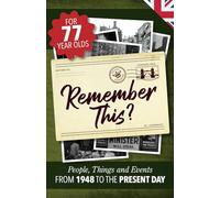 Remember This?: People, Things and Events from 1948 to the Present Day (UK Edition): 14 (Milestone Memories UK)