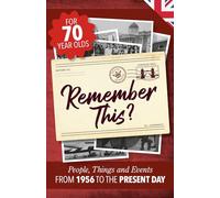Remember This?: People, Things and Events from 1956 to the Present Day (UK Edition): 22 (Milestone Memories UK)
