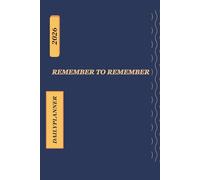 Remember to Remember: Undated Daily Planner and Notebook | An Agenda to Organize Your Life and Clear Your Mind