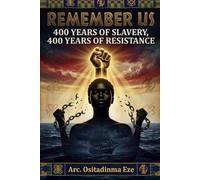 REMEMBER US: 400 Years of Slavery, 400 Years of Resistance | African History, Black Women, and Modern Trafficking