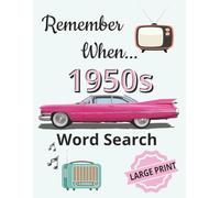 Remember When... 1950s Word Search (Remember When...Vintage Word Search Puzzles for Adults & Seniors)