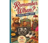 Remember When?: A Nostolgic Word Search