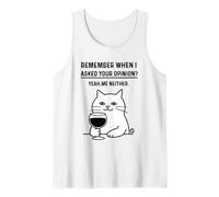 Remember When I Asked Your Opinion Funny Cat Camiseta sin Mangas