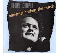 Remember When the Music by Harry Chapin (1990-10-25)