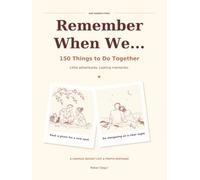 Remember When We...: 100 Things To Do Together