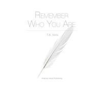 Remember Who You Are