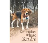 Remember Whose You Are