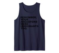 Remember Your ANCESTORS were Immigrants Too Camiseta sin Mangas