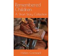 Remembered Children: A Short Story Collection