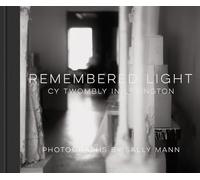 Remembered light: Cy Twombly in Lexington