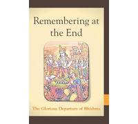 Remembering at the End: The Glorious Departure of Bhishma