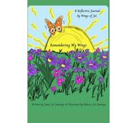 Remembering My Wings: A Reflective Journal by Wings of Joi
