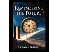 Remembering the Future (Abundance-Based Generosity for the Next Global Generation)
