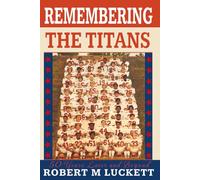 Remembering the Titans: 50 Years Later and Beyond