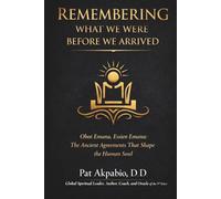 Remembering What We Were Before We Arrived: Obot Emana, Essien Emana, and the Ancient Agreements That Shape the Human Soul