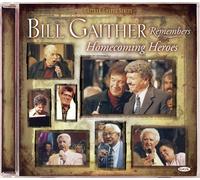 Remembers Homecoming Hero by Gaither & Friends