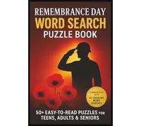 Remembrance Day Word Search Puzzle Book for Teens, Adults & Seniors: Brain Games Large Print Easy To Read Cross The Words | Word Hunting About ... Gift For Vacations, Holidays and Leisure Time
