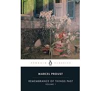 Remembrance of Things Past: Volume 1 (PENGUIN CLASSICS)