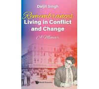 REMEMBRANCES: LIVING IN CONFLICT AND CHANGE